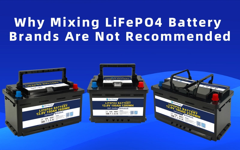 Blog công ty mới nhất về Why Mixing LiFePO4 Battery brands Are Not Recommended?